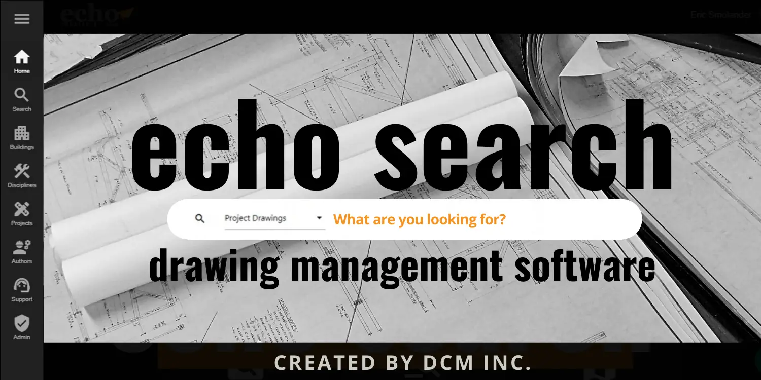 Echo Software Drawing Management Software for Facility Managers
