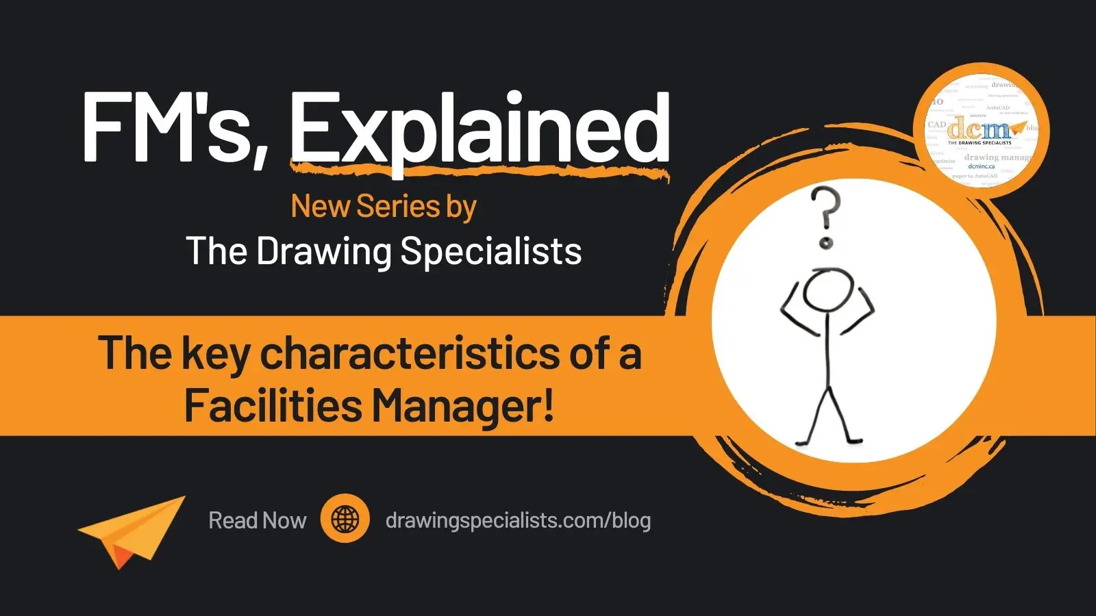 The key characteristics of a Facilities Manager – some may surprise you!