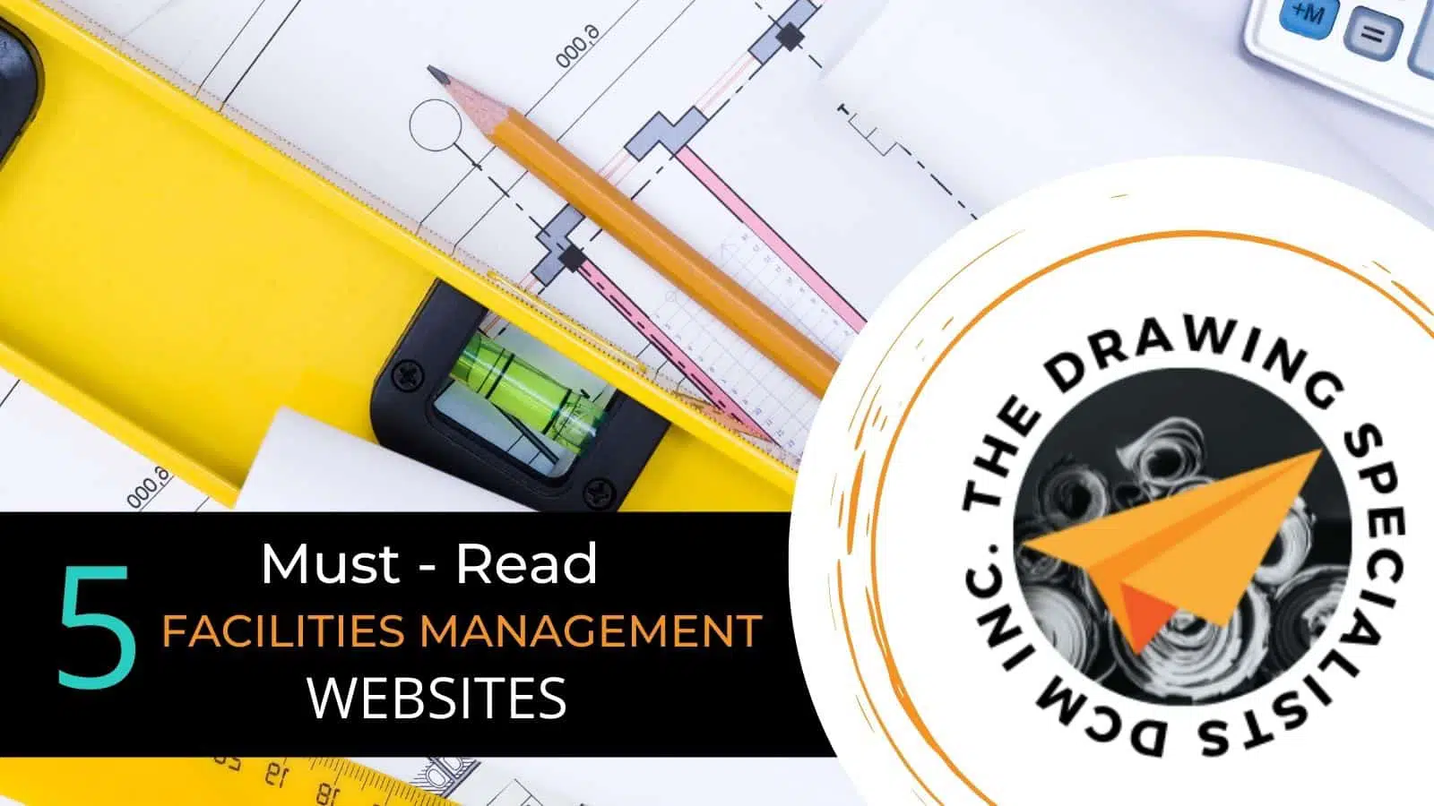 5 Must Read Facilities Management Websites for FM’s to Follow