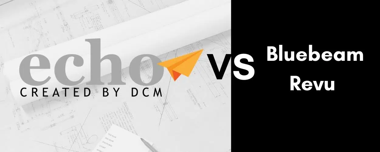 DCM echo vs Bluebeam Revu: Why echo is the Go-To Facility Management Software Choice