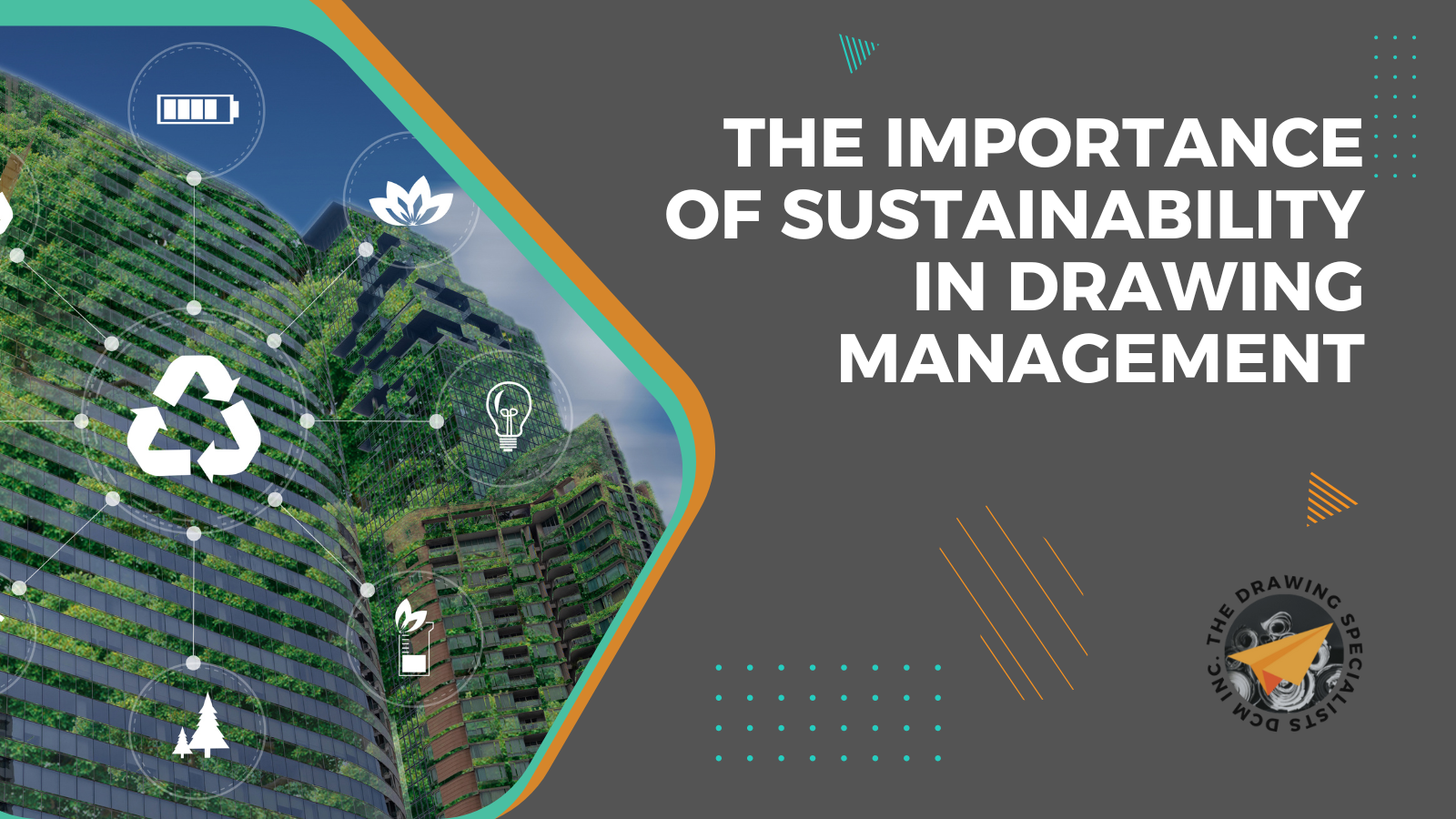 The Importance of Sustainability in Drawing Management 